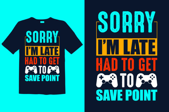Game Slogan T-shirt Design 001: Graphics & Print Templates