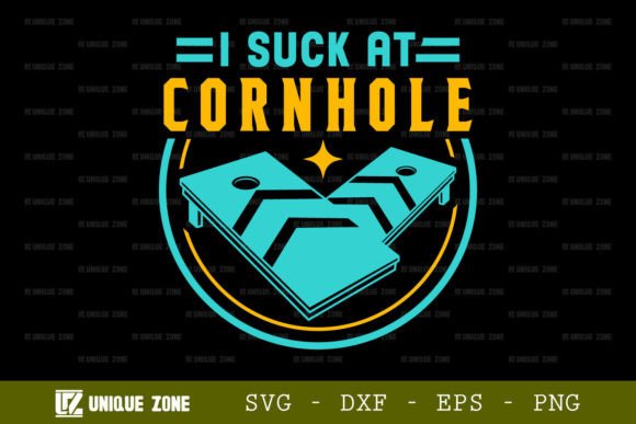 Graphics for T-Shirt Designs: I Suck at Cornhole SVG