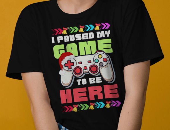 I Paused My Game: Funny Santa Graphics for T-Shirt Designs